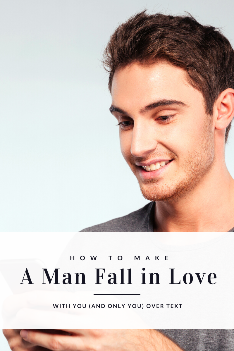 how-to-make-a-guy-fall-in-love-with-you-over-text-archives-sir-love-a-lot